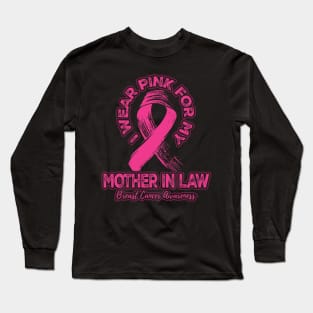 I wear pink for my Mother In Law Long Sleeve T-Shirt